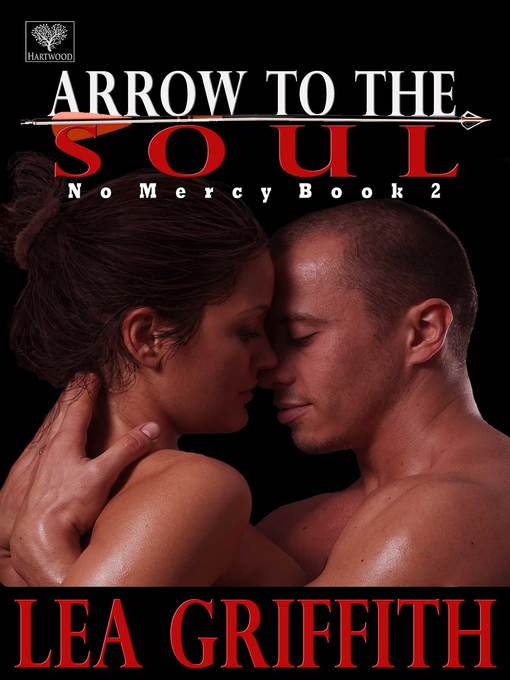 Title details for Arrow to the Soul by Lea Griffith - Available